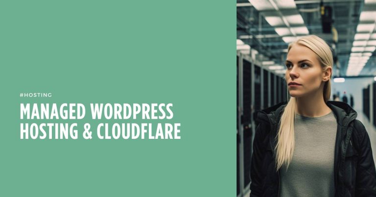 Managed WordPress Hosting & Cloudflare