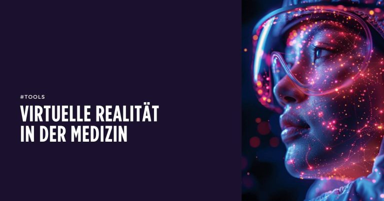 Virtuelle Realität in der Medizin