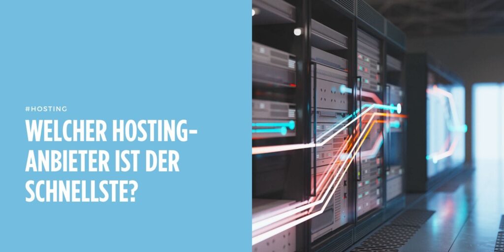 Beitragsbild mit dem Titel „Welcher Hostinganbieter hat die Nase vorn?“