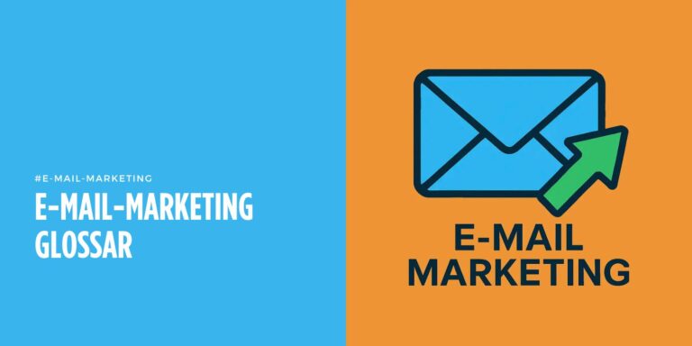 E-Mail-Marketing Glossar 💌: 73 wichtige Begriffe einfach erklärt