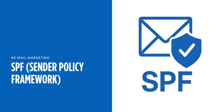 SPF ✅ im E-Mail-Marketing: Warum ohne diesen Eintrag kaum noch etwas ankommt