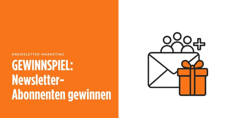 So gewinnen Sie mit einem Gewinnspiel neue Abonnenten 💑 für Ihren Newsletter