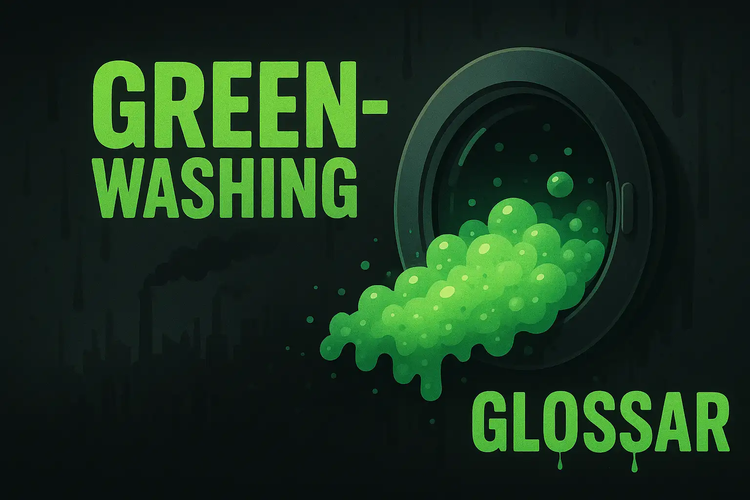 Greenswashing Glossar